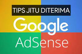 Tips Jitu Agar Cepat diterima google adsense Tips Jitu Agar Cepat diterima google adsense