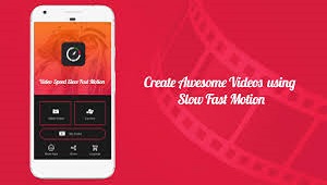 Video Speed : Fast Video and Slow Video Motion