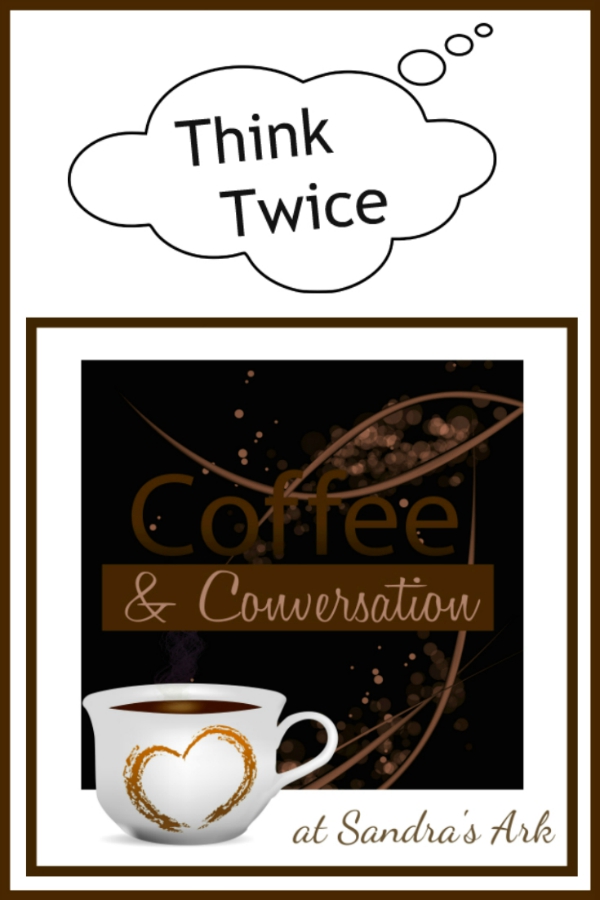 Sandra's Ark Think Twice! Coffee & Conversation