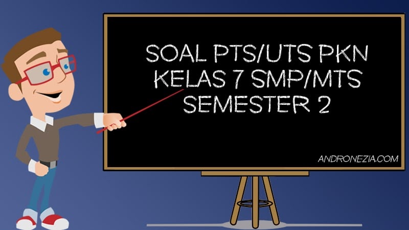 Soal Uts Pts Pkn Kelas 9 Semester 2 Tahun 2021 Andronezia