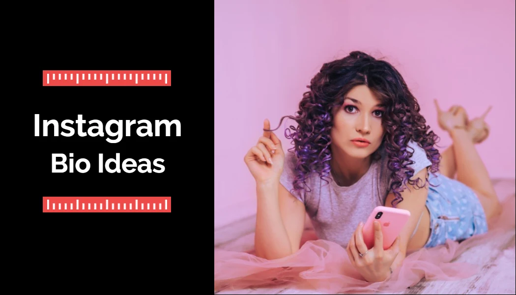 Instagram Bio Ideas: 500+ Unique & New Bio Lines + Infographic