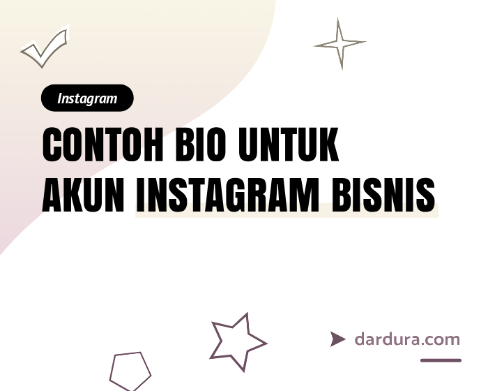 5 Contoh Bio Instagram Bisnis, Beserta Tips untuk Membuatnya Menarik