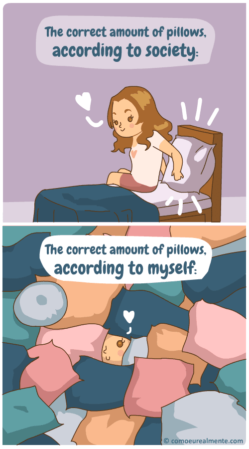 the correct amount of pillows according to society is one, according to myself is one million