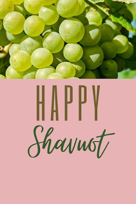 Shavuot Greeting Cards - Festival Of Weeks Wishes - Chag Shavuot Sameach - 10 Printable Messages