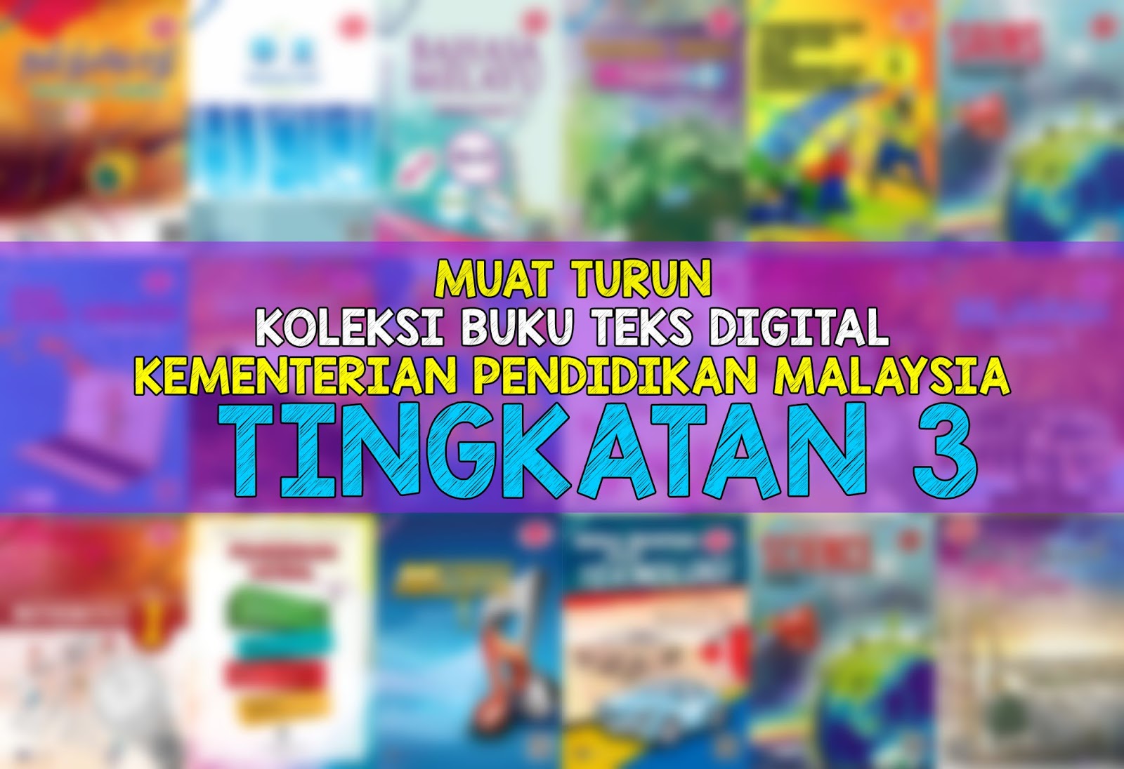 Muat Turun Buku Teks Digital Tingkatan 3