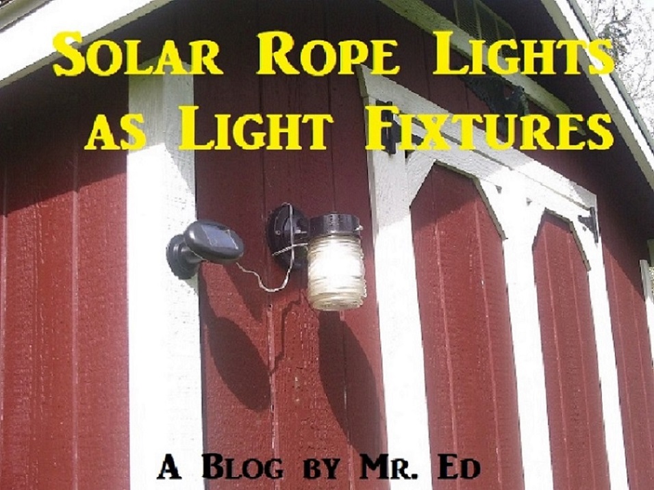DIY - Solar Rope Lights as Outdoor Light Fixtures