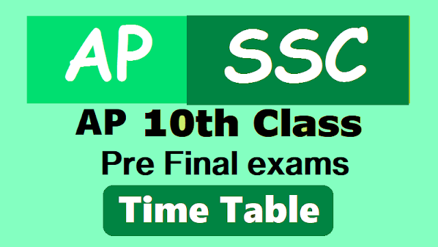 AP SSC Pre Final Exams Time Table |AP 10th Class Pre Final exams Time Table 2019 ap ssc pre final exams time table