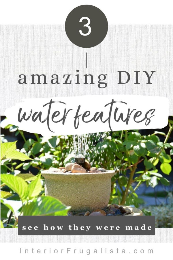Three Amazing DIY Water Features - Interior Frugalista