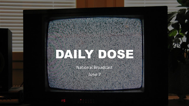 Daily Dose : National Broadcast