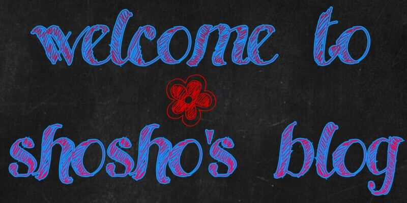 Shosho's Blog
