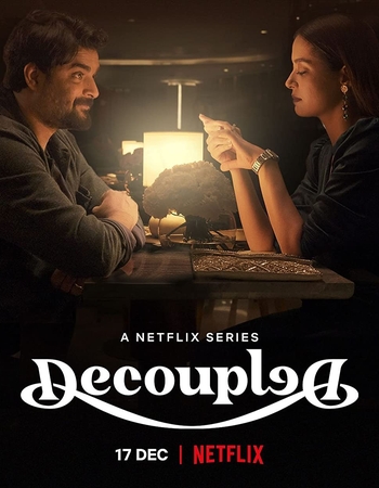 Decoupled (2021) NF Series Complete Hindi Session 01 Download