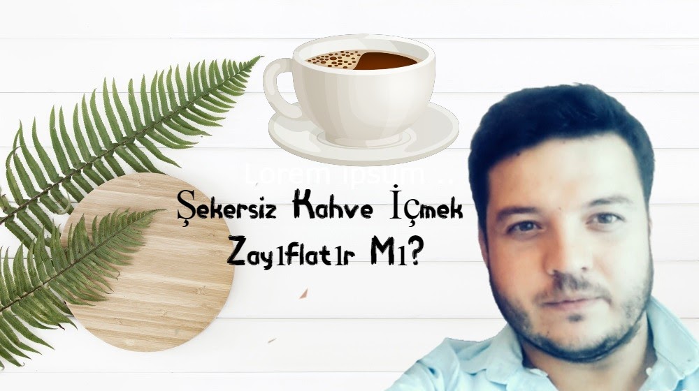 Sabah Aç Karnına Şekersiz Kahve İçmek Zayıflatır Mı?