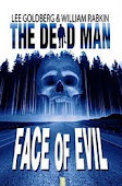 Check out the Dead Man Blog!  Face of Evil now available for only 99 cents!