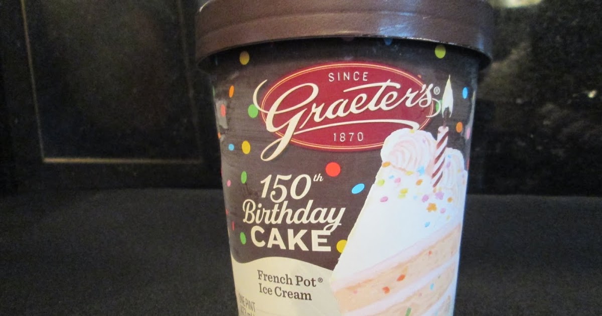 David's Ice Cream Reviews Graeter's 150th Birthday Cake