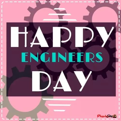 happy engineers day poster, happy engineers day images, engineers day wishes, engineering wishes happy engineers day, engineers day status,