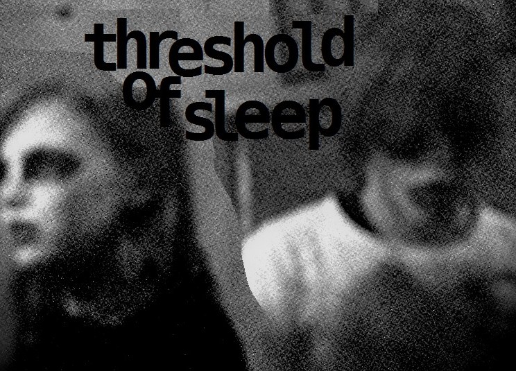 Threshold of Sleep
