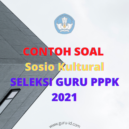 Contoh Soal P3k Sosio Kultural Beserta Jawaban Info Pendidikan Terbaru