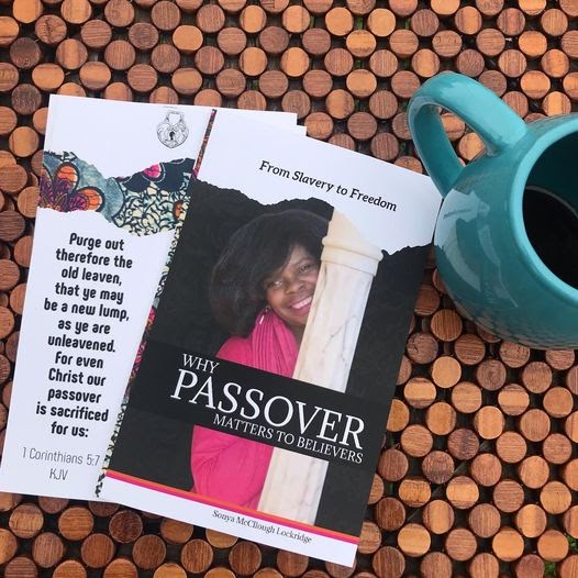 Why Passover Matters To Believers by Sonya McCllough Lockridge {excerpt}