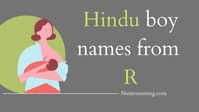 Indian baby boy names starting with R with meaning, Baby boy names starting with R, Modern hindu baby boy names starting with R, Hindu baby boy names starting with R, Baby boy names starting with R hindu, Hindu boy names starting with R, Hindu baby boy names starting with R, Name start with R for boy hindu, Indian boy names starting with R, Name start with r for boy hindu, Hindu boy names starting with R, R letter names for boy hindu, R letter names for boy hindu latest, name from letter R for boy