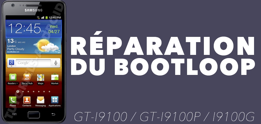 Réparer Bootloop GALAXY S2