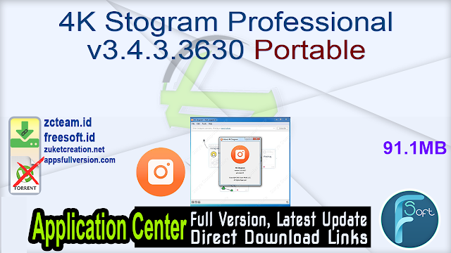 4K Stogram Professional v3.4.3.3630 Portable_ ZcTeam.id
