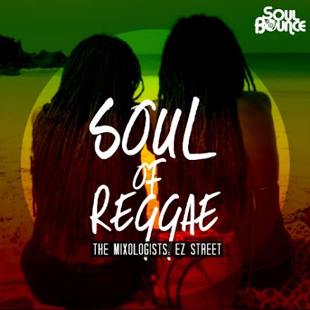 The Mixologists - EZ Street - Soul Of Reggae ( Free Reggae Mixtape - Stream und Download )