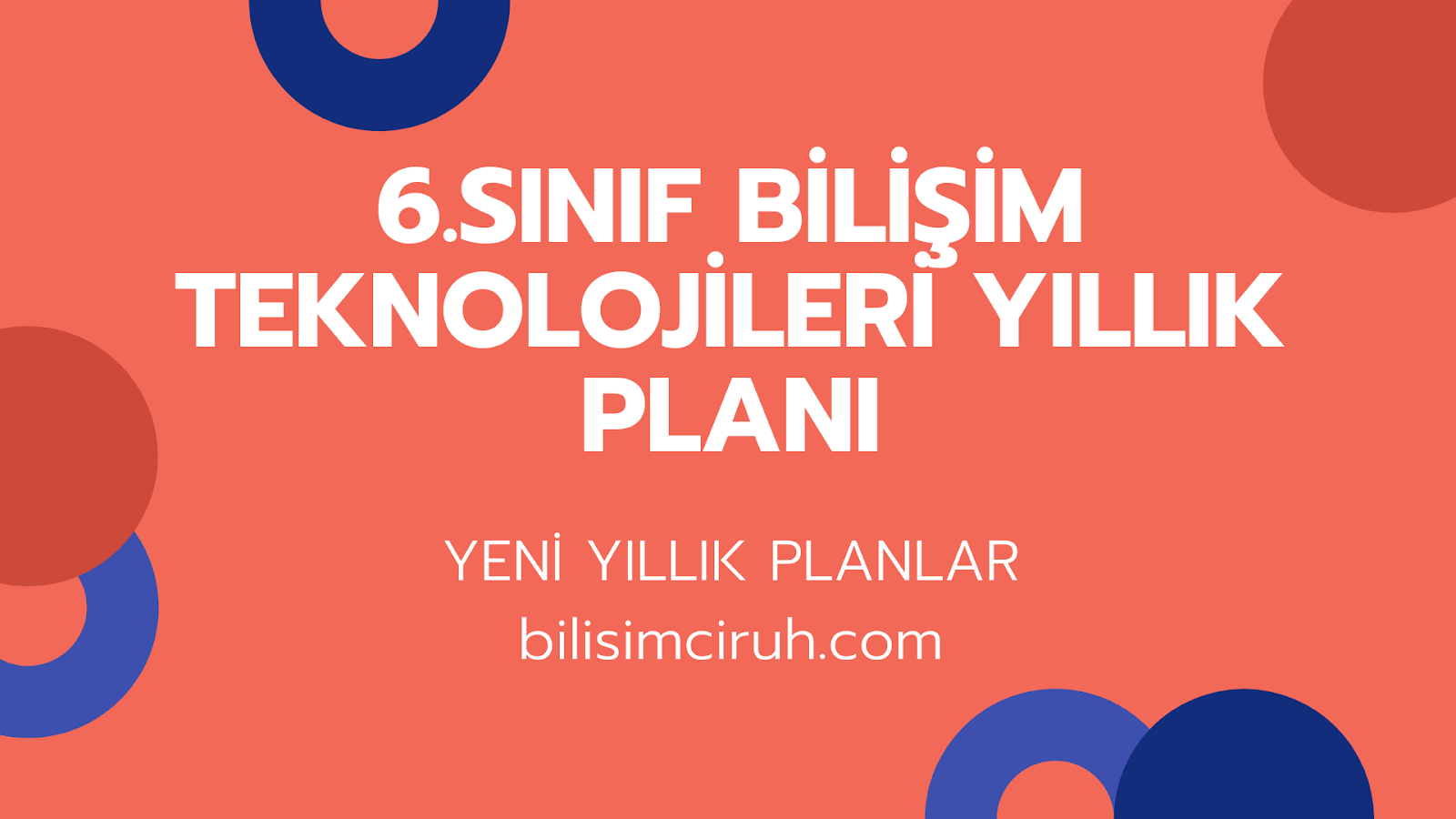 2021 2022 6 Sinif Bilisim Teknolojileri Yillik Plani Bilisimci Ruh