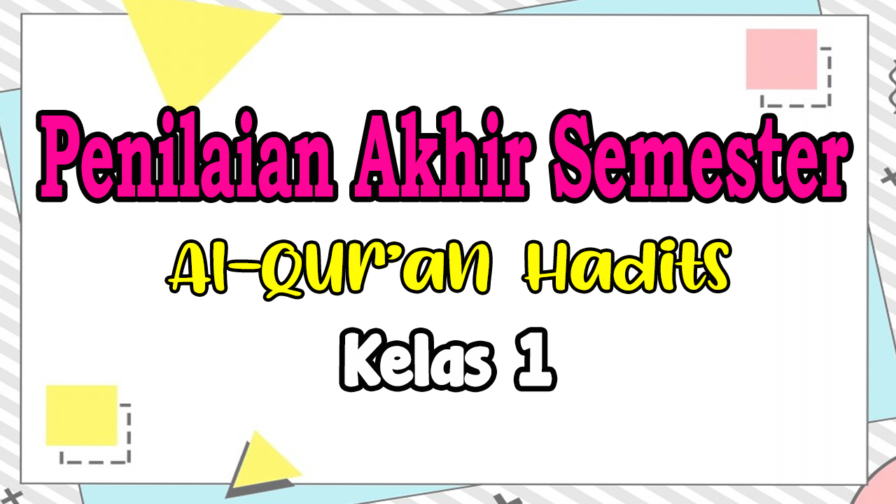 SOAL PAS 1 QUR'AN HADITS KELAS 1 BEBAS BELAJAR