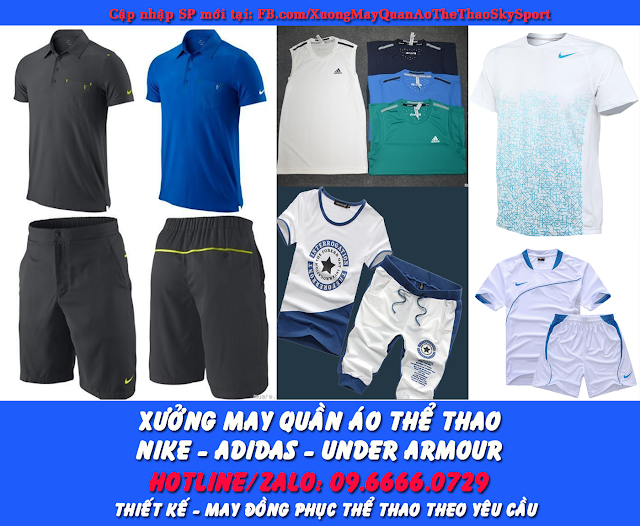 Xuong Chuyen May Gia Si quần áo Nike-Adidas HOT Nhất (O9-6666-O729)