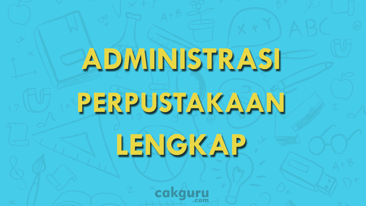 Format Administrasi Perpustakaan Lengkap Download