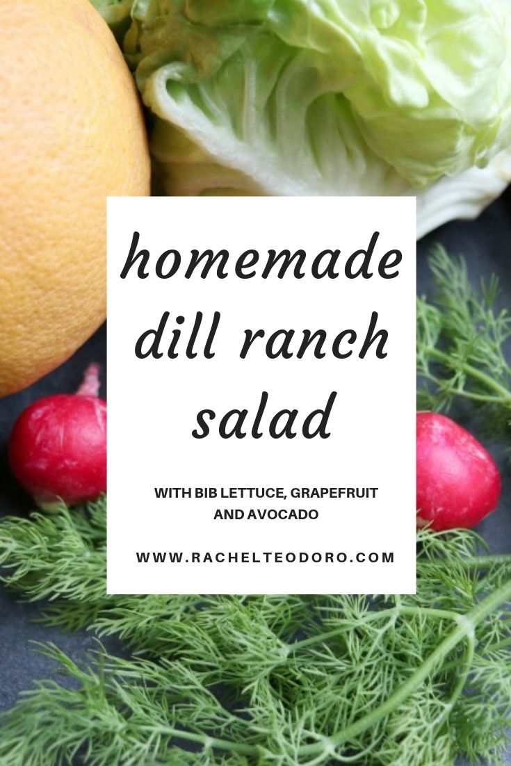 Homemade Dill Ranch Salad with Bib Lettuce, Grapefruit and Avocado
