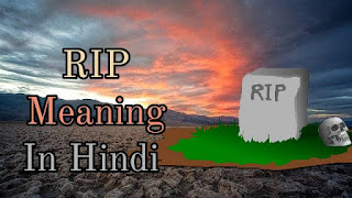 Rip in hindi 