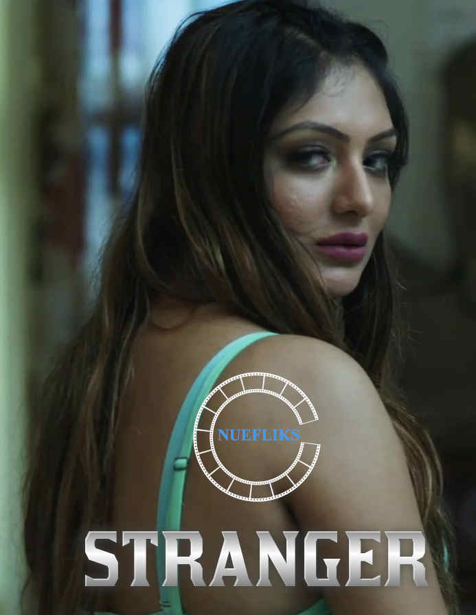 Stranger 2021 Hindi S01E01 Nuefliks Web Series 720p HDRip 180MB x264