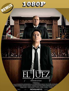 El juez (2014) REMUX [1080p] Latino [GoogleDrive] SXGO