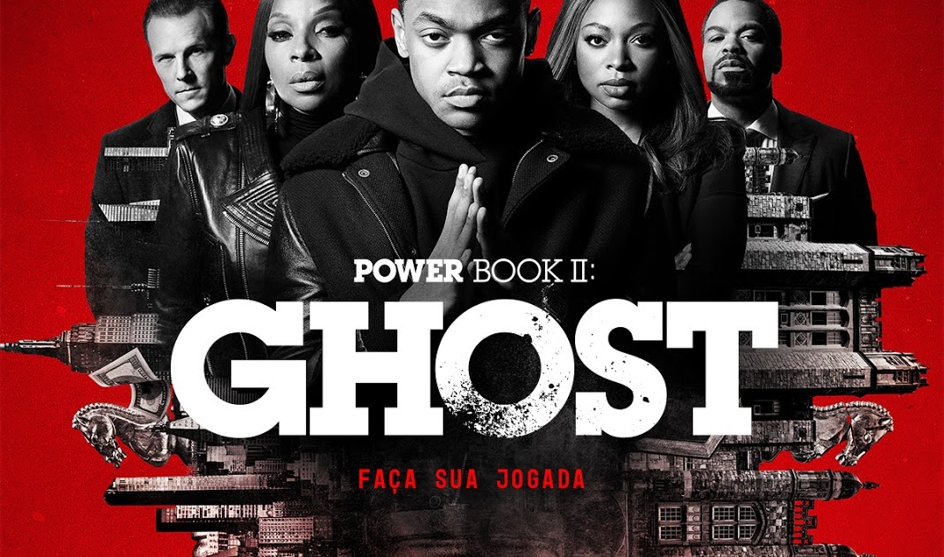 Distribution De Power Book Ii: Ghost 'Power Book II: Ghost', série de sucesso mundial da Starz, retorna em
