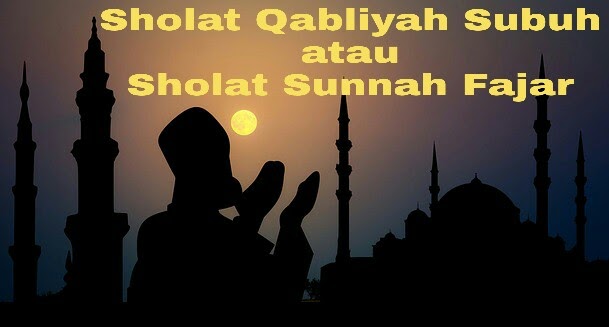 Hukum Melaksanakan Shalat Sunnah Rawatib Qabliyah Subuh Adalah