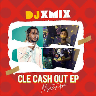 MIXTAPE: Dj Xmix - CLE Cashout Mixtape | @clecashout MIXTAPE: Dj Xmix - CLE Cashout Mixtape | @clecashout