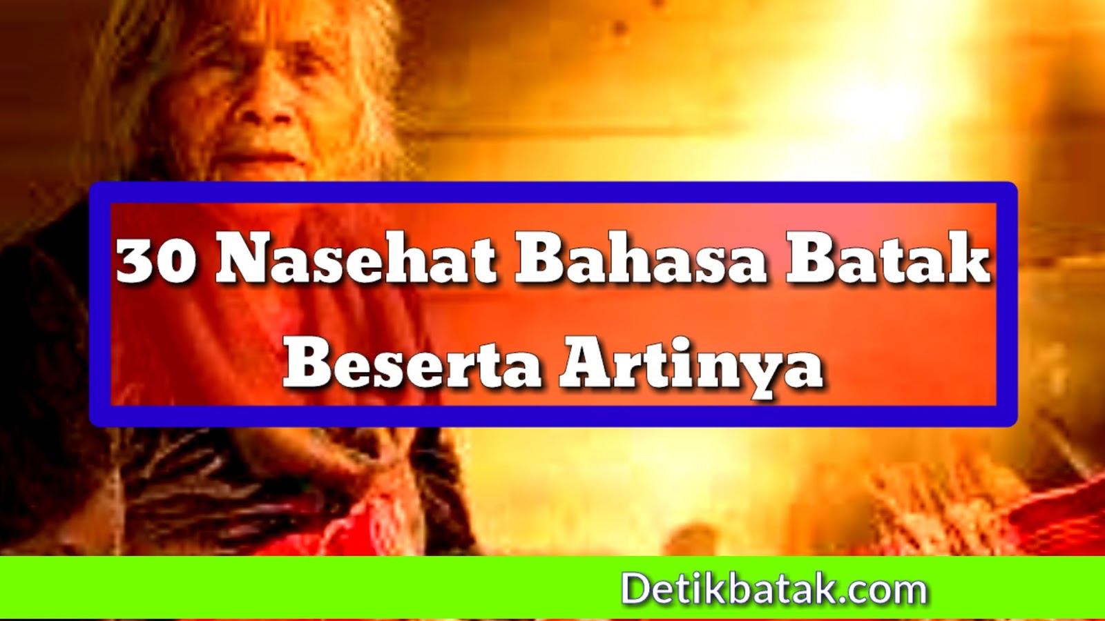 Kata Bijak Bahasa Batak Mandailing Dan Artinya / Bijak