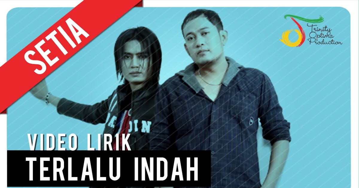 CHORD GITAR Setia Band ( Terlalu Indah ) CHORD CHORD GITAR Setia Band ( Terlalu Indah ) CHORD