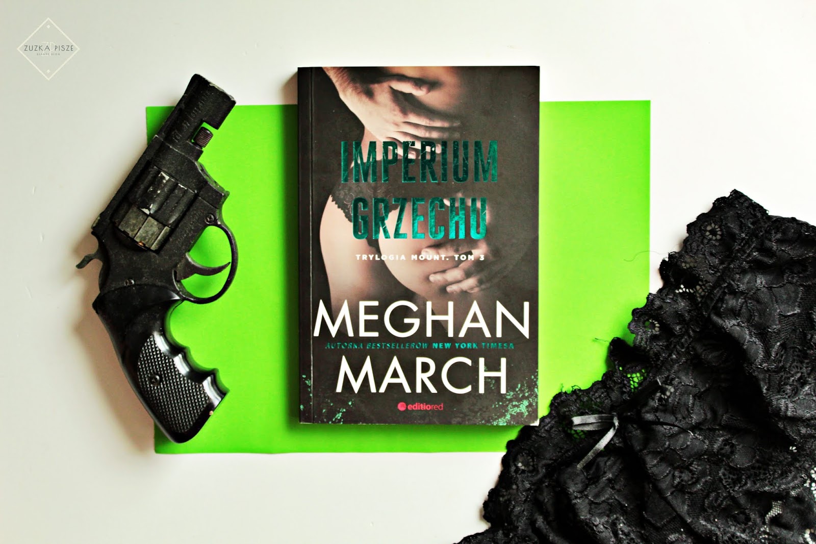 Meghan March "Imperium grzechu" - tom 3 trylogii MOUNT - recenzja