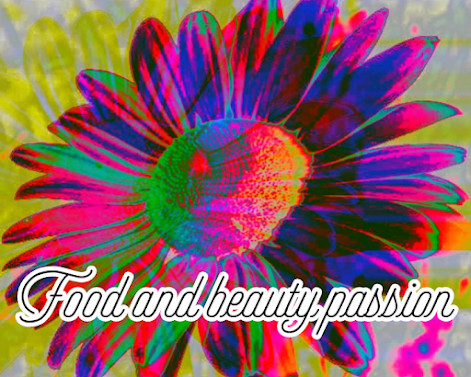 Food and beauty passion...