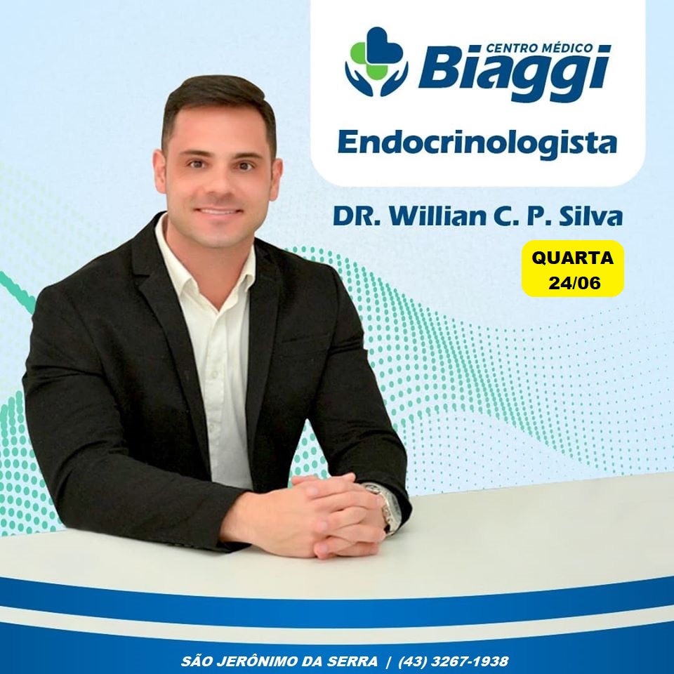 DR. WILLIAN, ENDOCRINOLOGISTA, ATENDE NO CENTRO MÉDICO BIAGGI NESTA