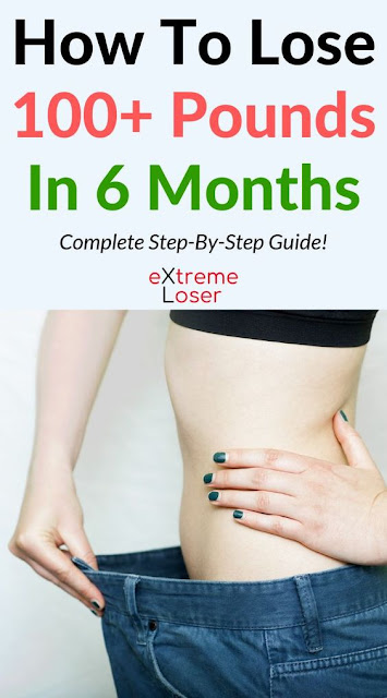 how to weight loss fast: How To Lose 100+ Pounds