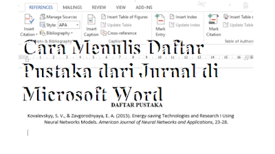 Cara Menulis Daftar Pustaka dari Jurnal di Microsoft Word Cara Menulis Daftar Pustaka dari Jurnal di Microsoft Word