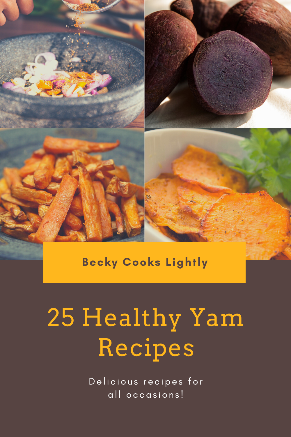 Becky Cooks Lightly 25 Healthy Yam Recipes