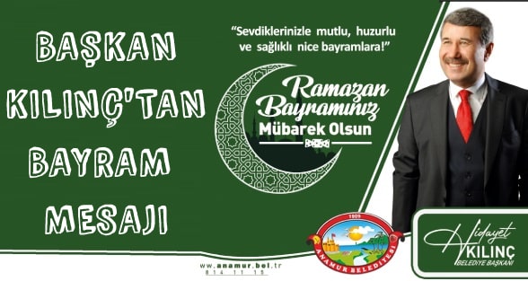 2021 Ramazan Bayramı Mesajı,Anamur Haber,