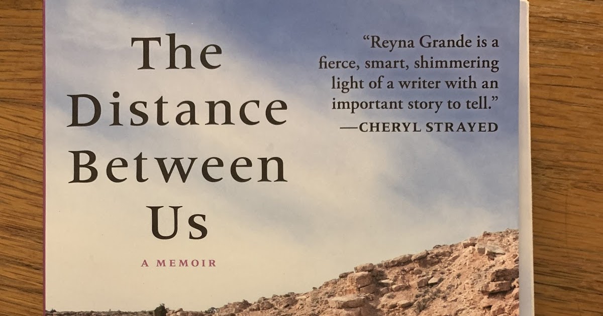 the distance between us by reyna grande