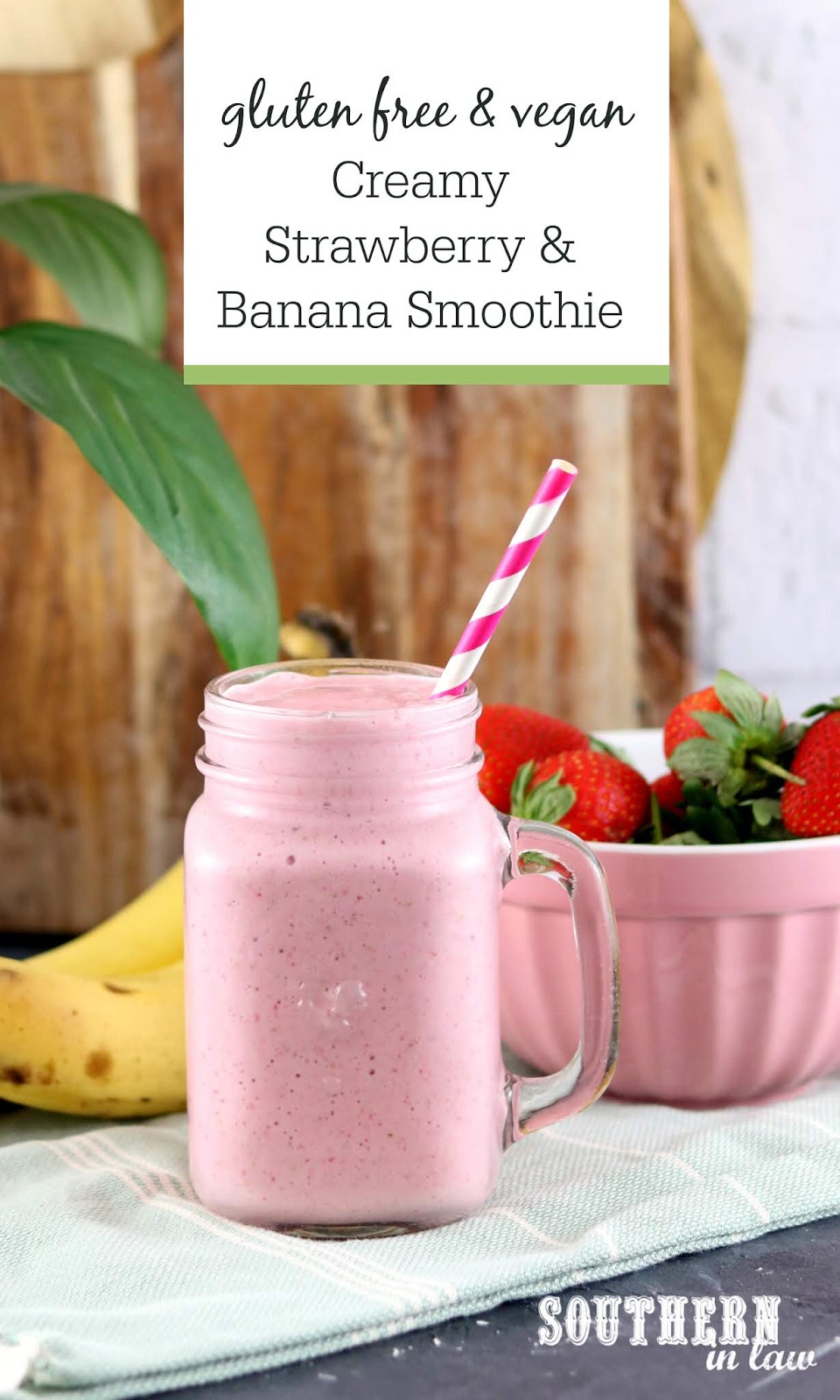 Southern In Law Recipe Creamy Strawberry Banana Smoothie