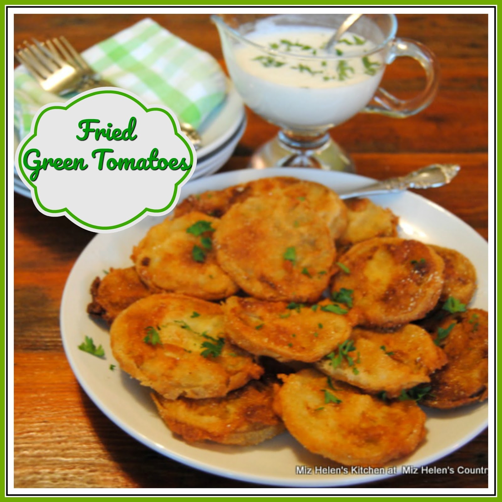 Fried Green Tomatoes with Buttermilk Dressing