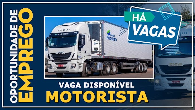 Transportadora Monte Sereno abre vagas para Motorista 